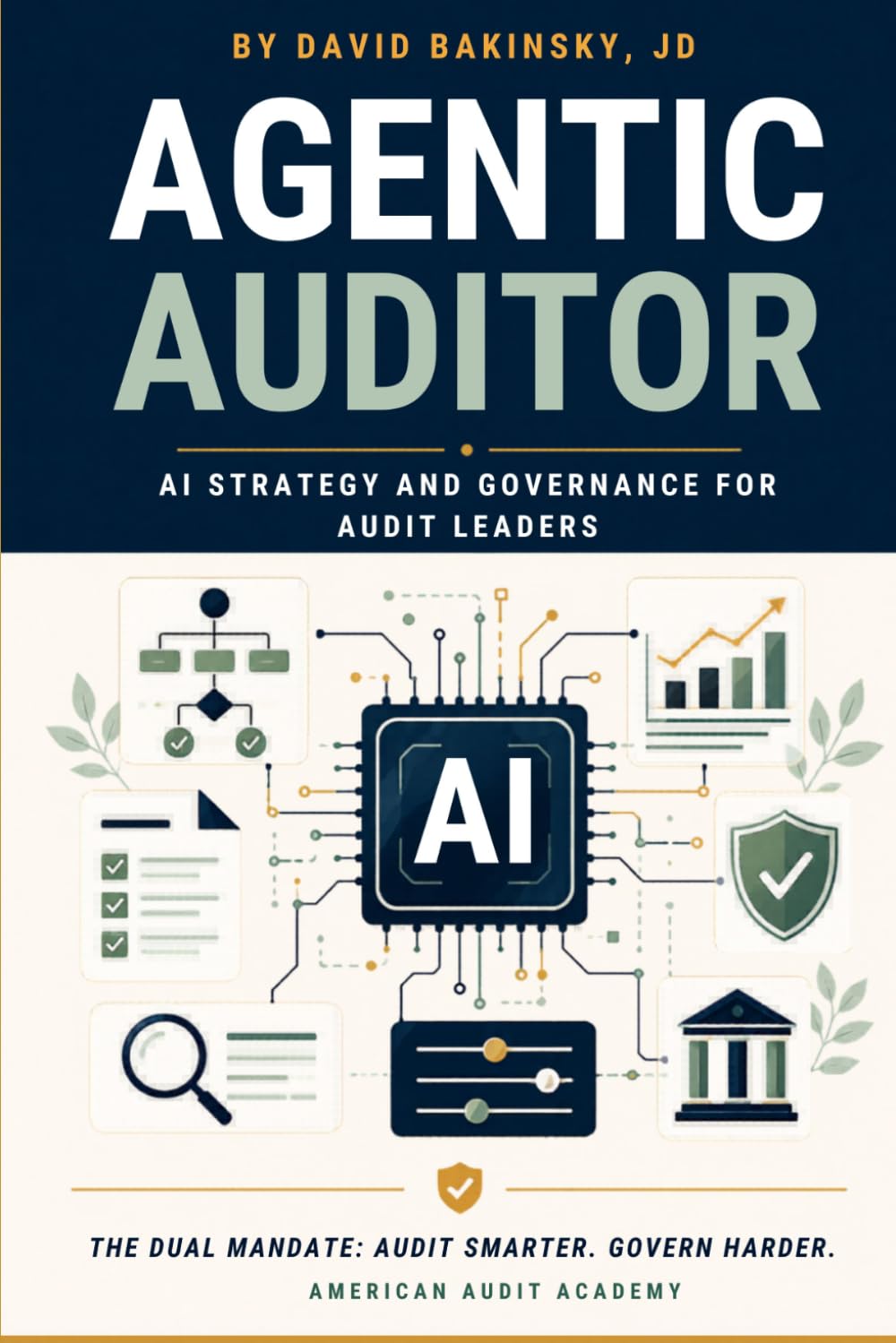 AGENTIC AUDITOR: AI Strategy and Governance for Audit Leaders