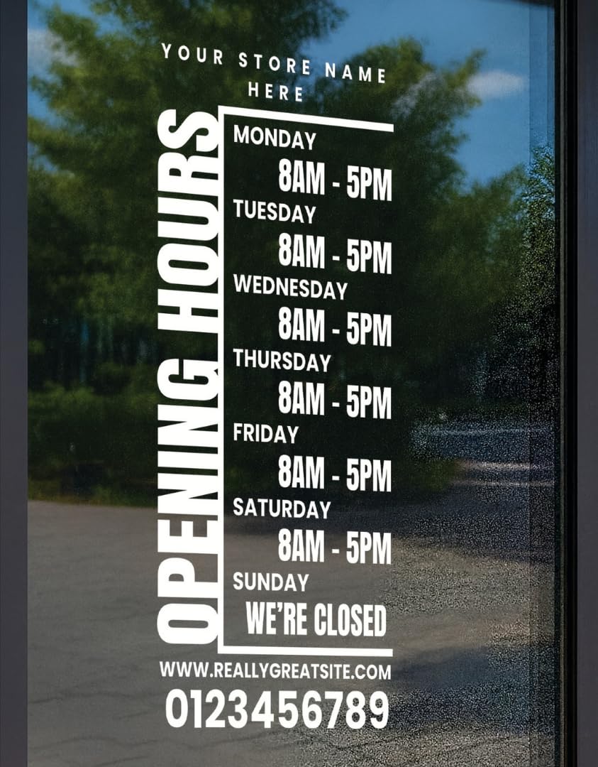Custom Opening Hours Window Sticker for Shop Window & Glass Door โ Personalised Opening Times Vinyl Decal for Businesses (X Large: 37cm x 72cm)