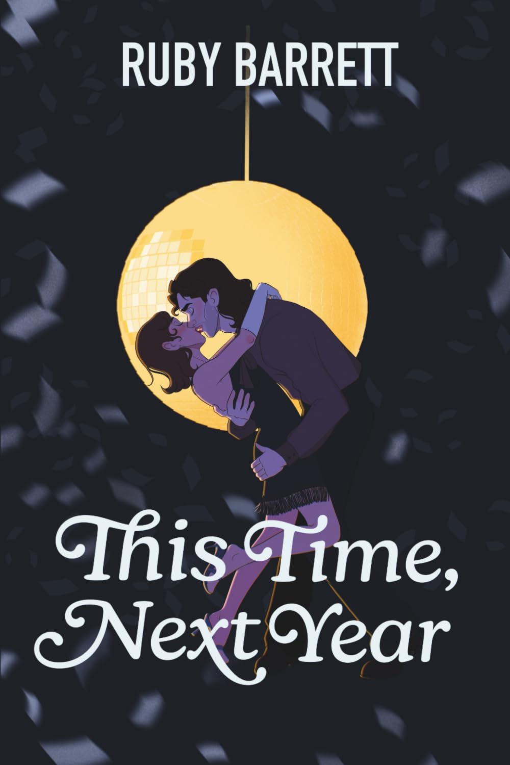 This Time, Next Year: A Spicy New Year's Eve Novella