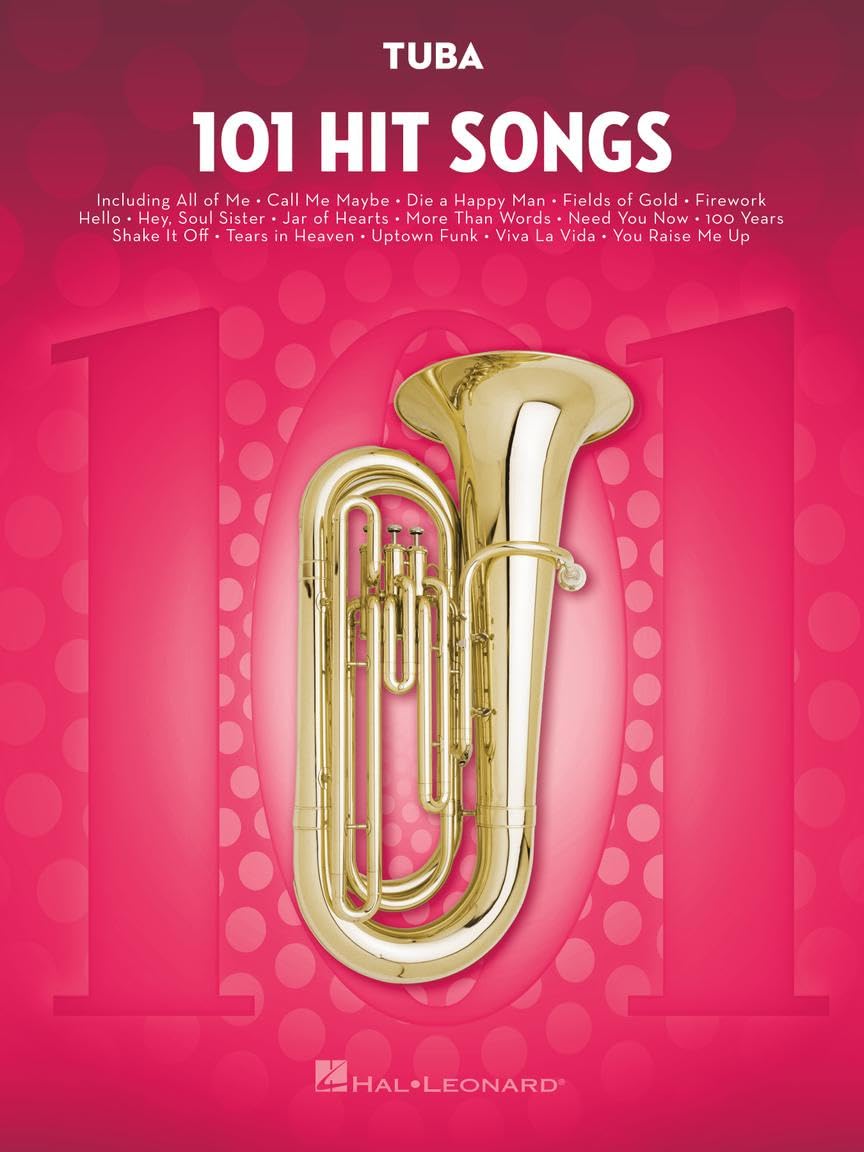 101 Hit Songs for Tuba – Sheet Music Songbook | Solo Instrumental Folio for All Levels | Includes All of Me, Clocks, Uptown Funk, Shake It Off, Rolling in the Deep and More