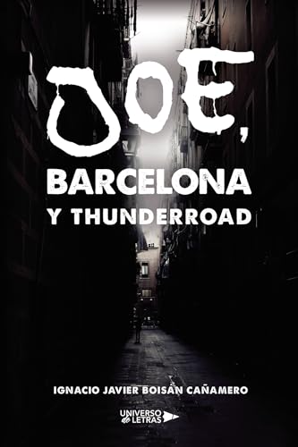 Joe, Barcelona y ThunderRoad