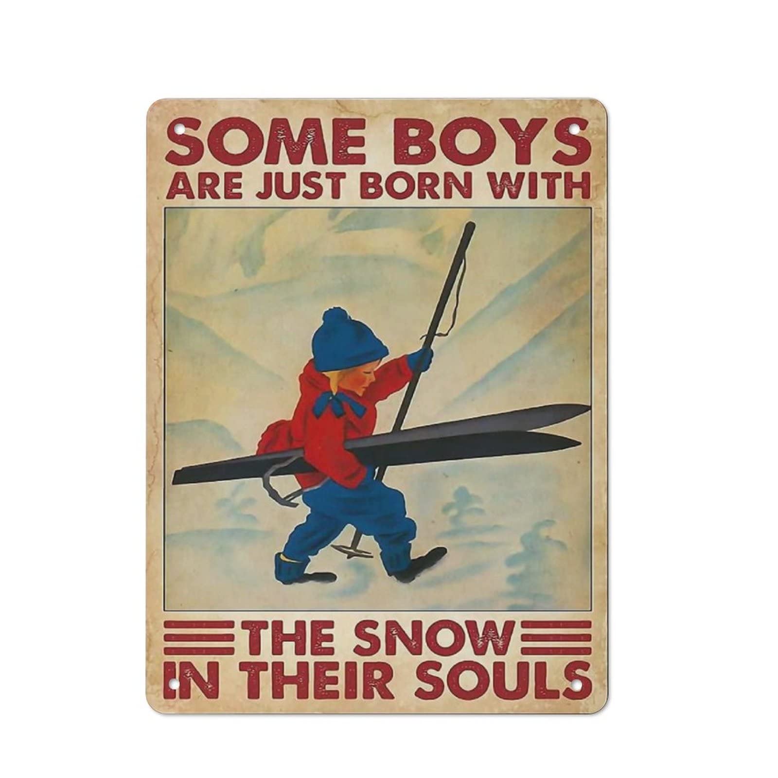 AOOEDM Ski The Snow in Their Souls Metal Tin Sign for Home Bar Pub Kitchen Wall Art Deocr Man Cave Vintage Metal Sign Poster Plaque Signs Quotes Sign