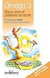 omega 105.012  n°10 Oméga 3: Mieux vivre et préserver sa santé