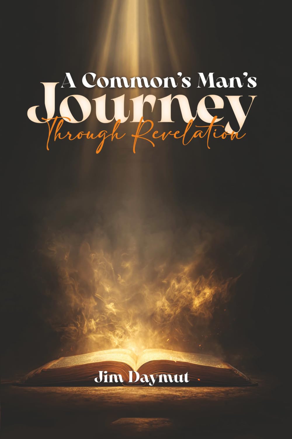 A Common Man’s Journey Through Revelation