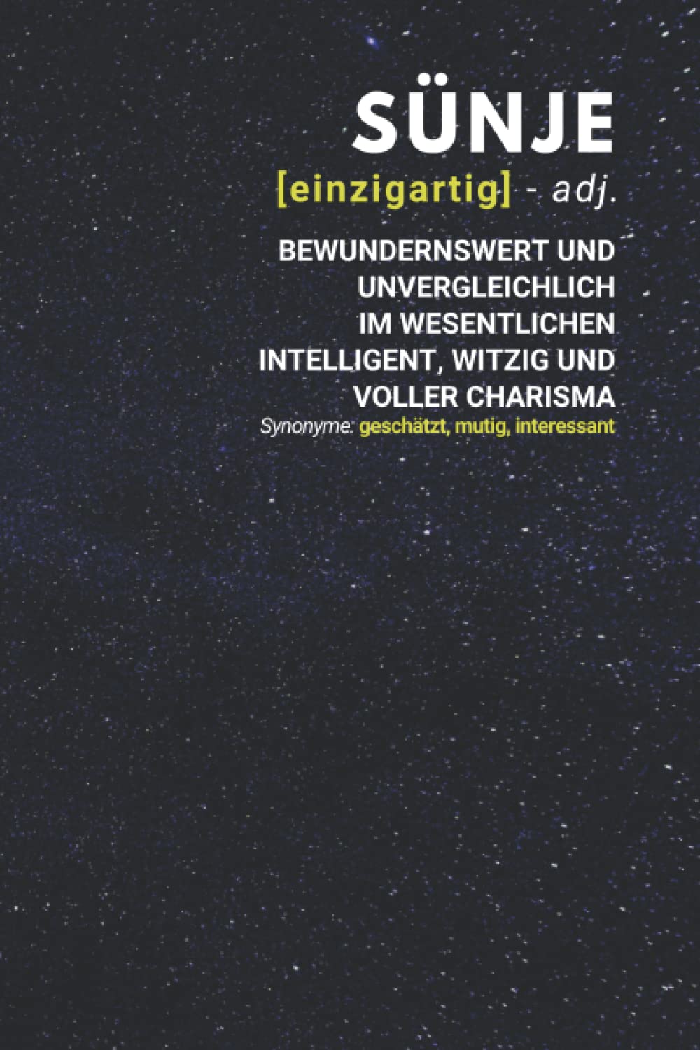 Sünje (einzigartig) bewundernswert: Notizbuch inkl. To Do Liste | Das perfekte Geschenk | personalisiert mit dem Namen Sünje | Geschenkidee | Geschenke | Name (German Edition)