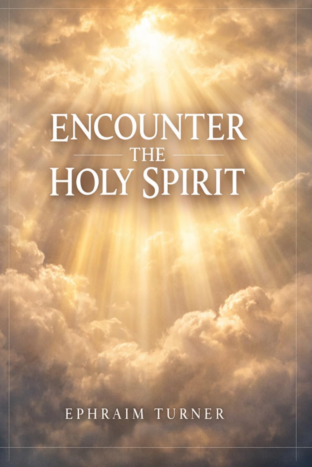 Encounter the Holy Spirit