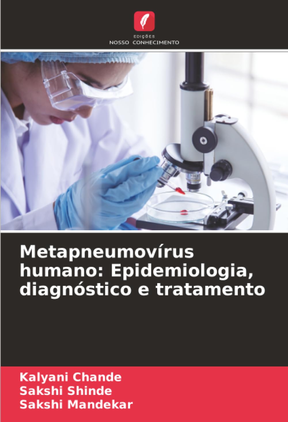 Metapneumovírus humano: Epidemiologia, diagnóstico e tratamento
