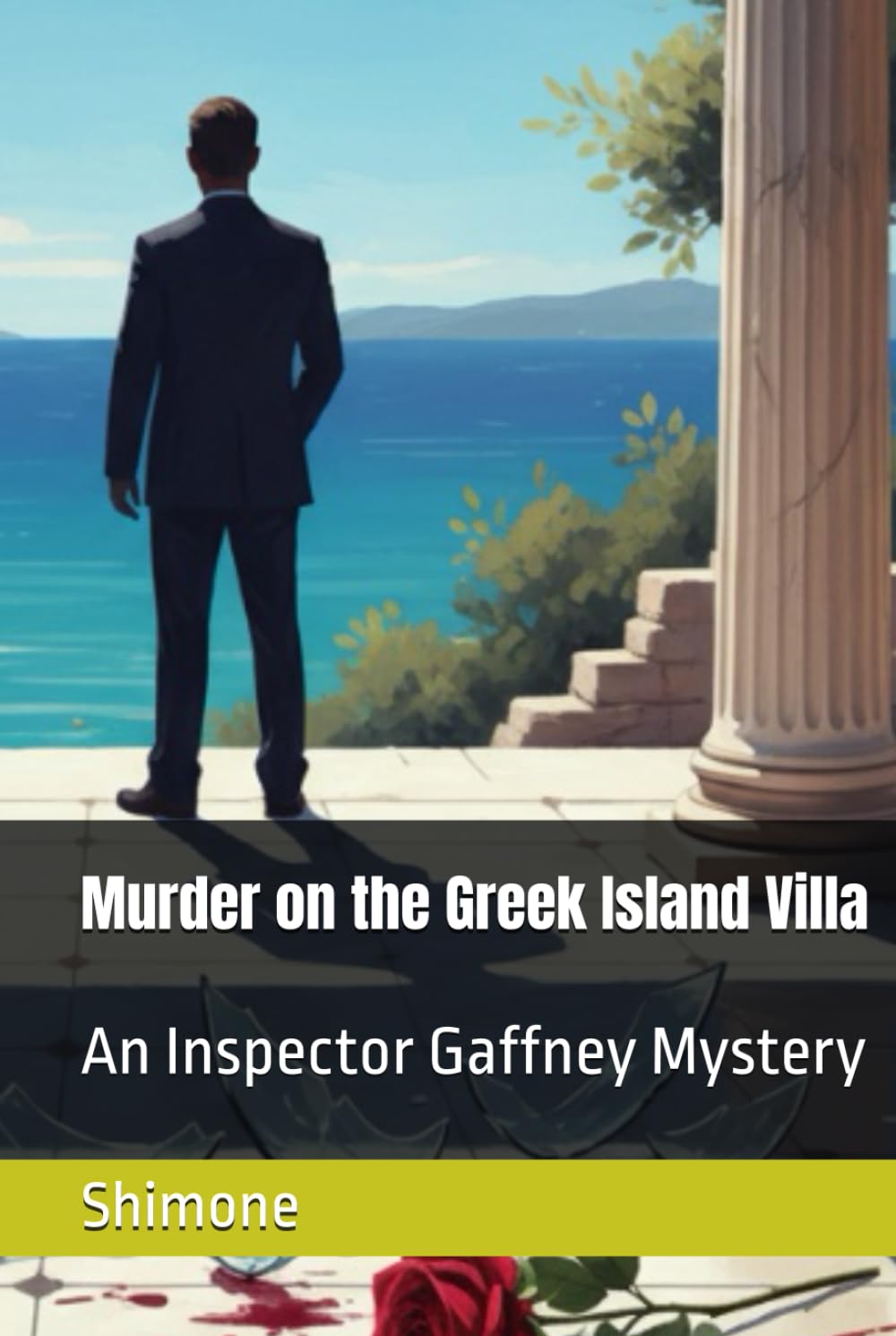 Murder on the Greek Island Villa: “An Inspector Gaffney Mystery” (Gaffney Murder Mysteries)