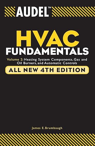 Audel HVAC Fundamentals, Volume 2: Heating System Components, Gas and Oil Burners, and Automatic Controls (Audel Technical Trades Series)