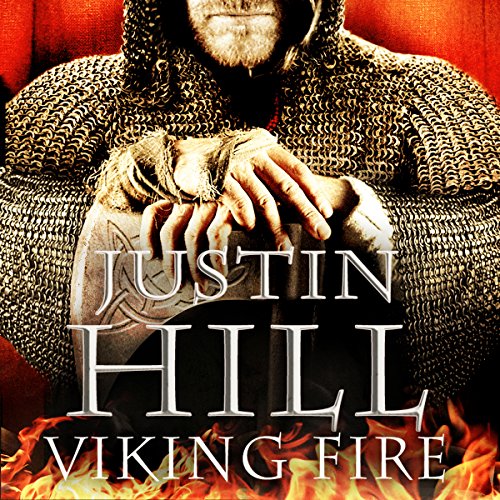 Viking Fire by Justin Hill | Audiobook Viking Fire by Justin Hill | Audiobook