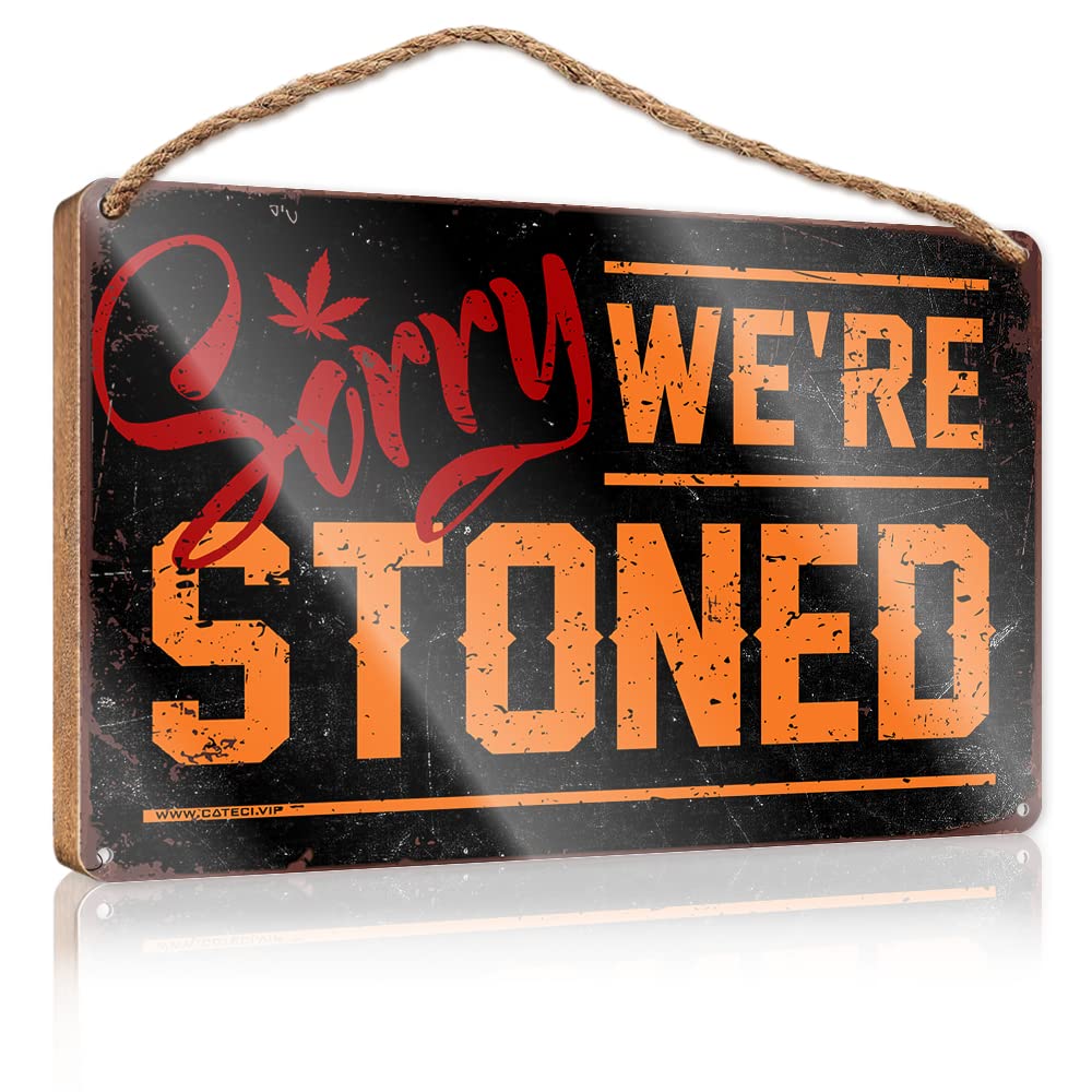Dtha One Color Home Signs For Front Porch Sorry We're Stoned Wooden Sign Door Sign For Bedroom Hippie Decor(15X28cm)