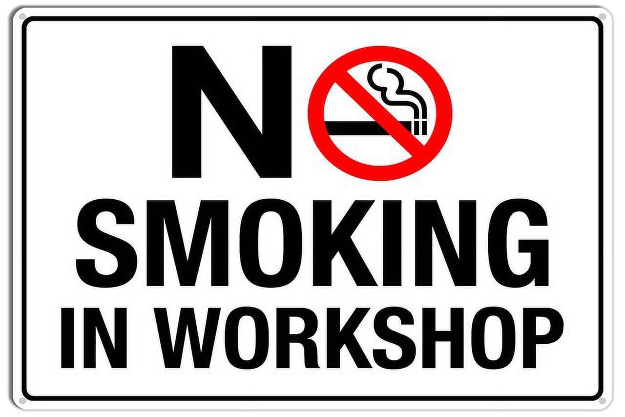 peiyeety No Smoking in Workshop Metal Sign with Symbol Aluminum Uv Printed 4 Pre-Drilled Holes 12x16 Inches