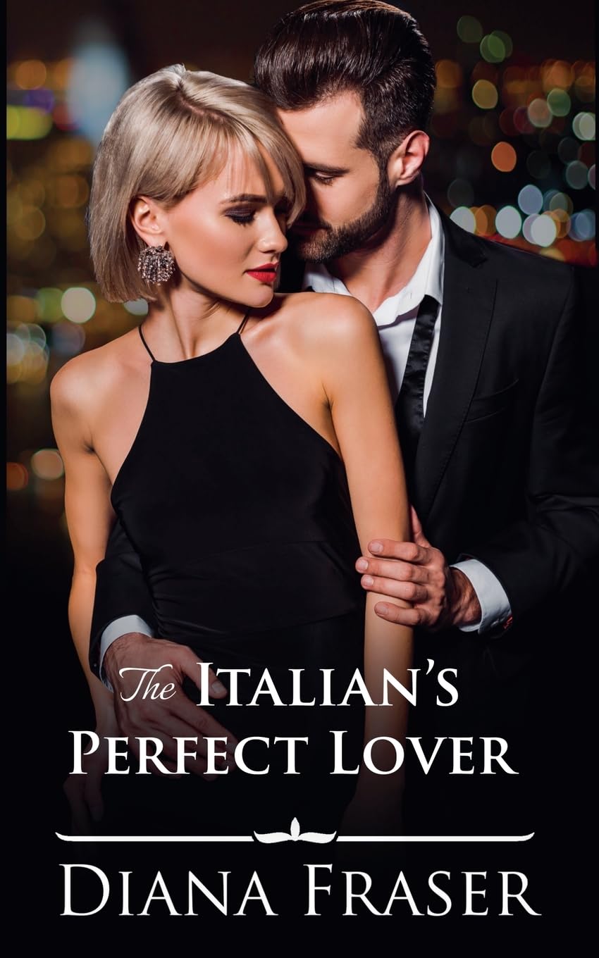 The Italian's Perfect Lover: 1 (Italian Romance)