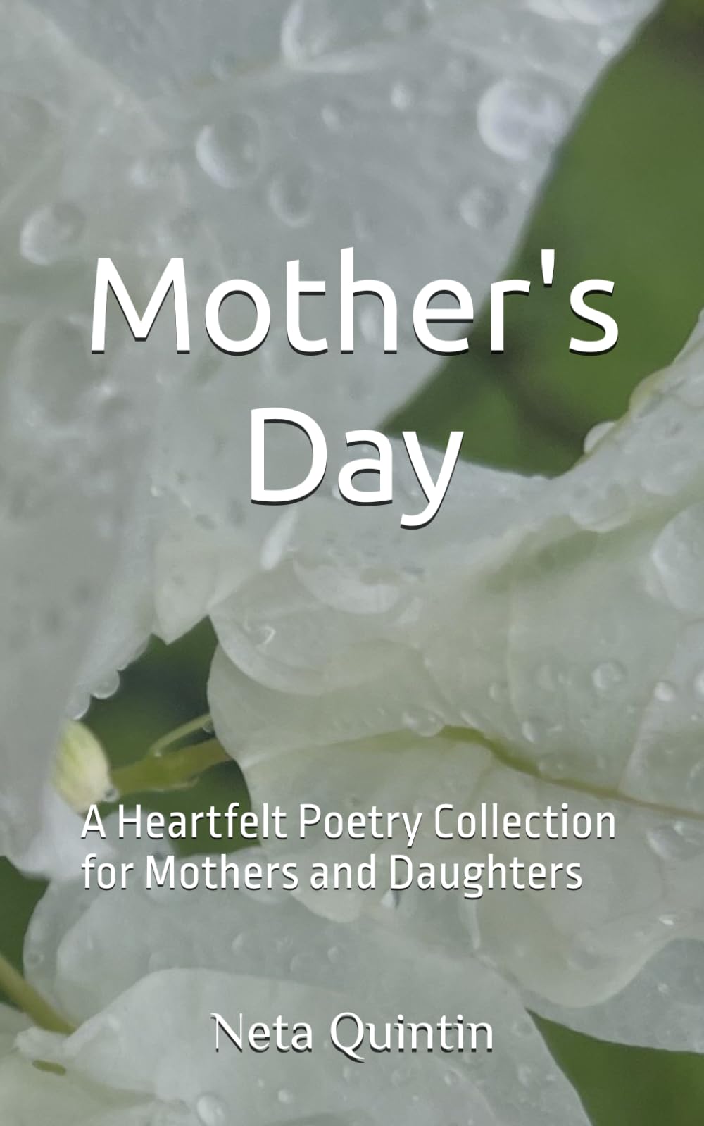 Mother's Day: A Heartfelt Poetry Collection for Mothers and Daughters