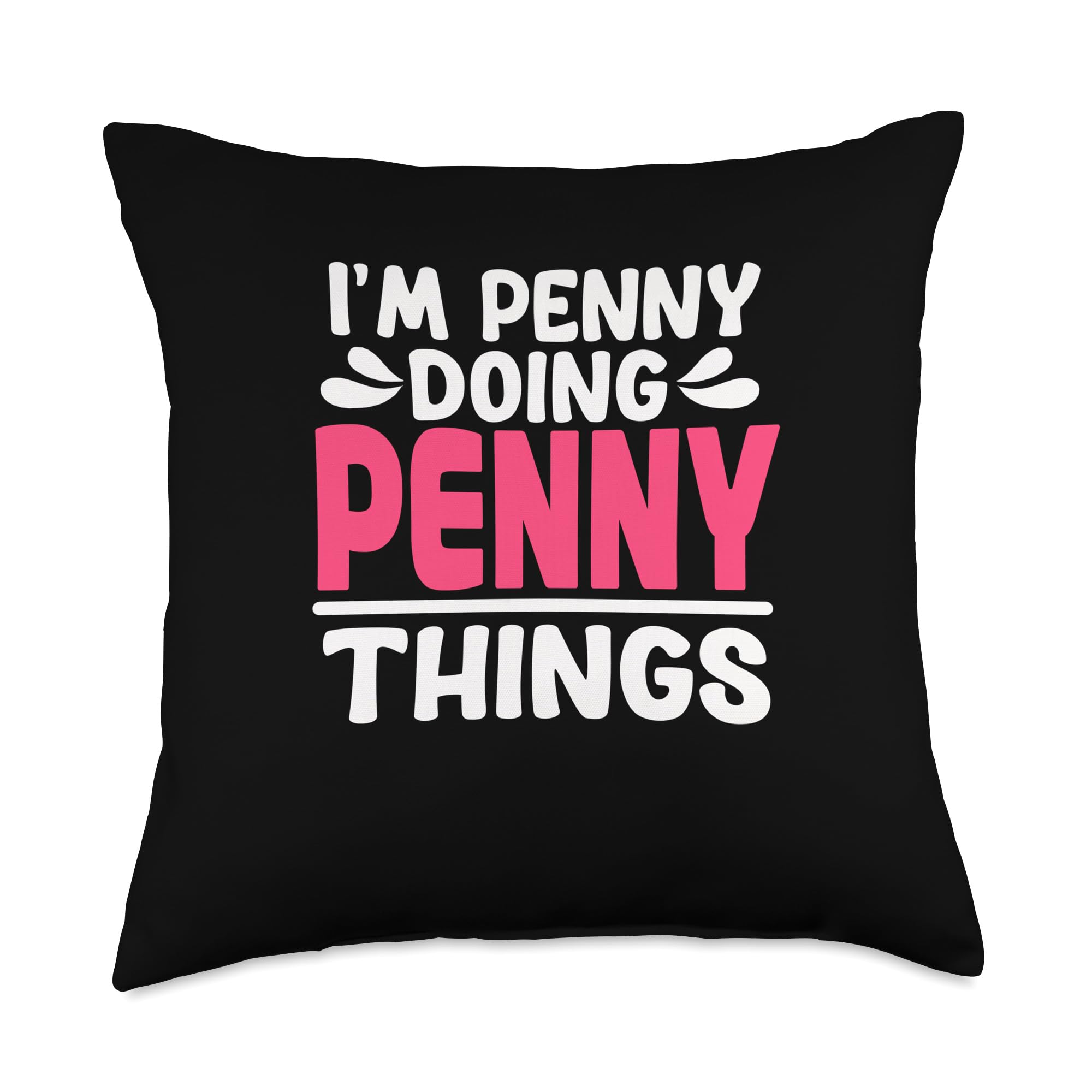 Funny Penny Name Things Gift Personalized First Name Penny Things Throw Pillow, 18x18, Multicolor