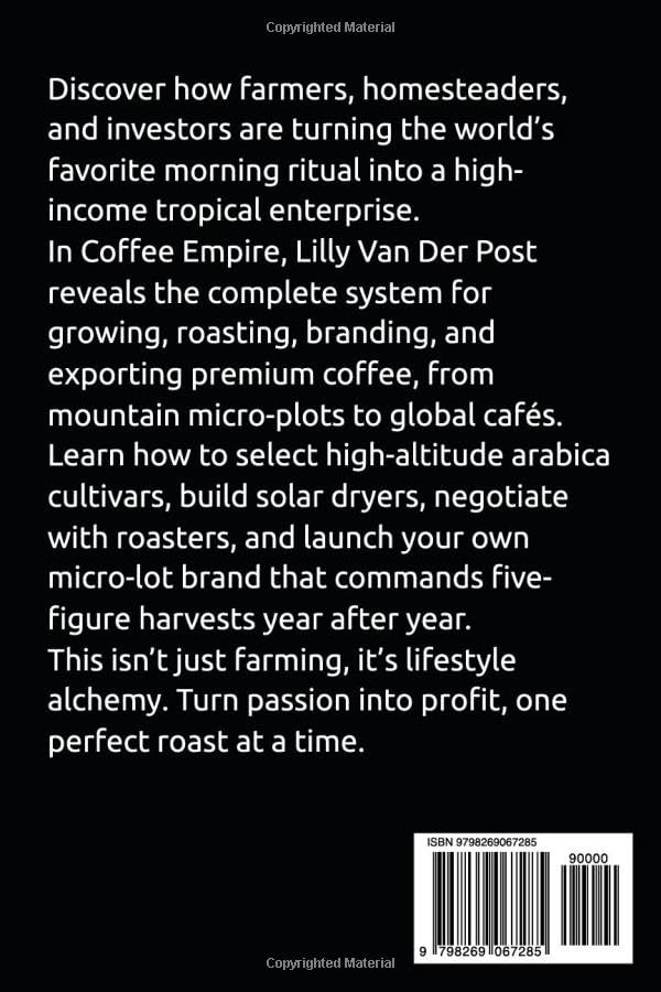 Coffee Empire: The Complete Guide to Profitable Coffee Farming, Roasting & Export: Build a Six-Figure Specialty Coffee Business in the Tropics image 3