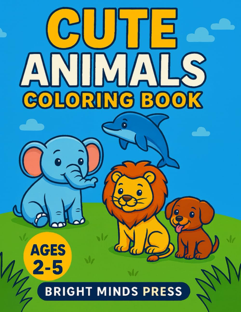 Cute Animals Coloring Book for Kids Ages 2-5: Fun and Easy Coloring Pages of Jungle, Farm, and Ocean Animals: Over 30 Adorable Animal Illustrations for Hours of Creative Fun