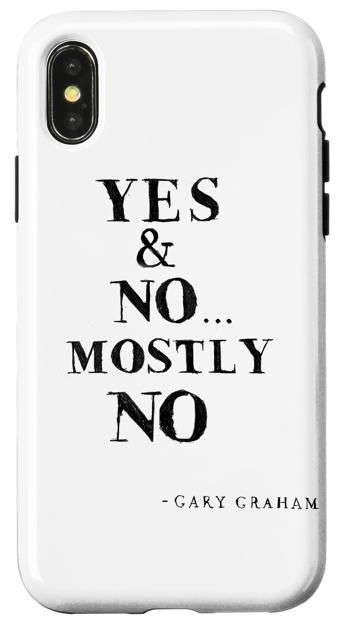 iPhone X/XS Making the Cut "Yes & No... Mostly No" - Black Text Case