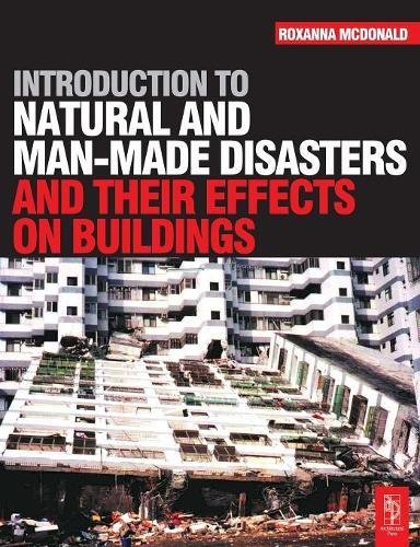 Introduction to Natural and Man made Disasters and their Effects on Buildings