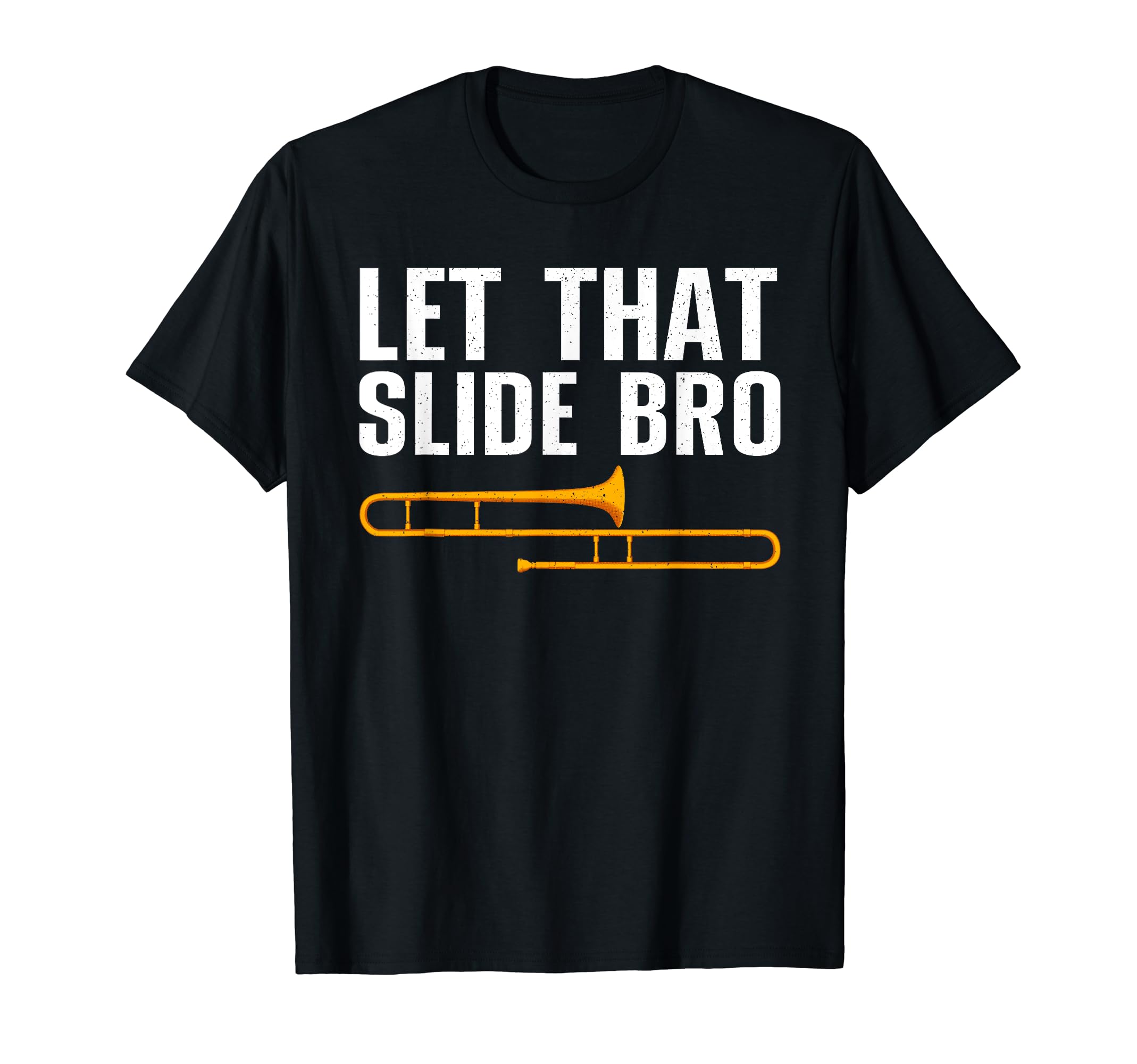 Trombone Gift Trombone Player Accessories & StuffFunny Trombone Art For Men Women Trombone Lover Trombonists T-Shirt
