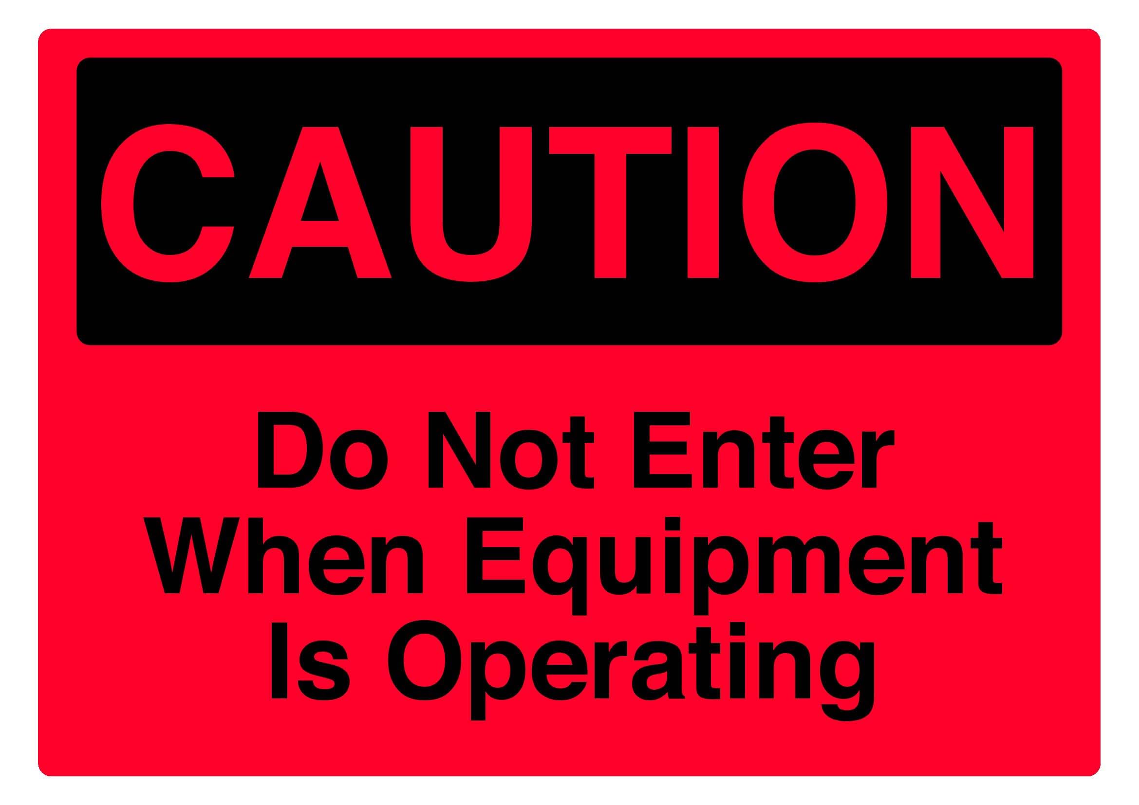 Do not enter when equipment is operating Caution Sign, 12x8 Inch Metal Tin Sign, Safety Warning for Mechanical Workshop