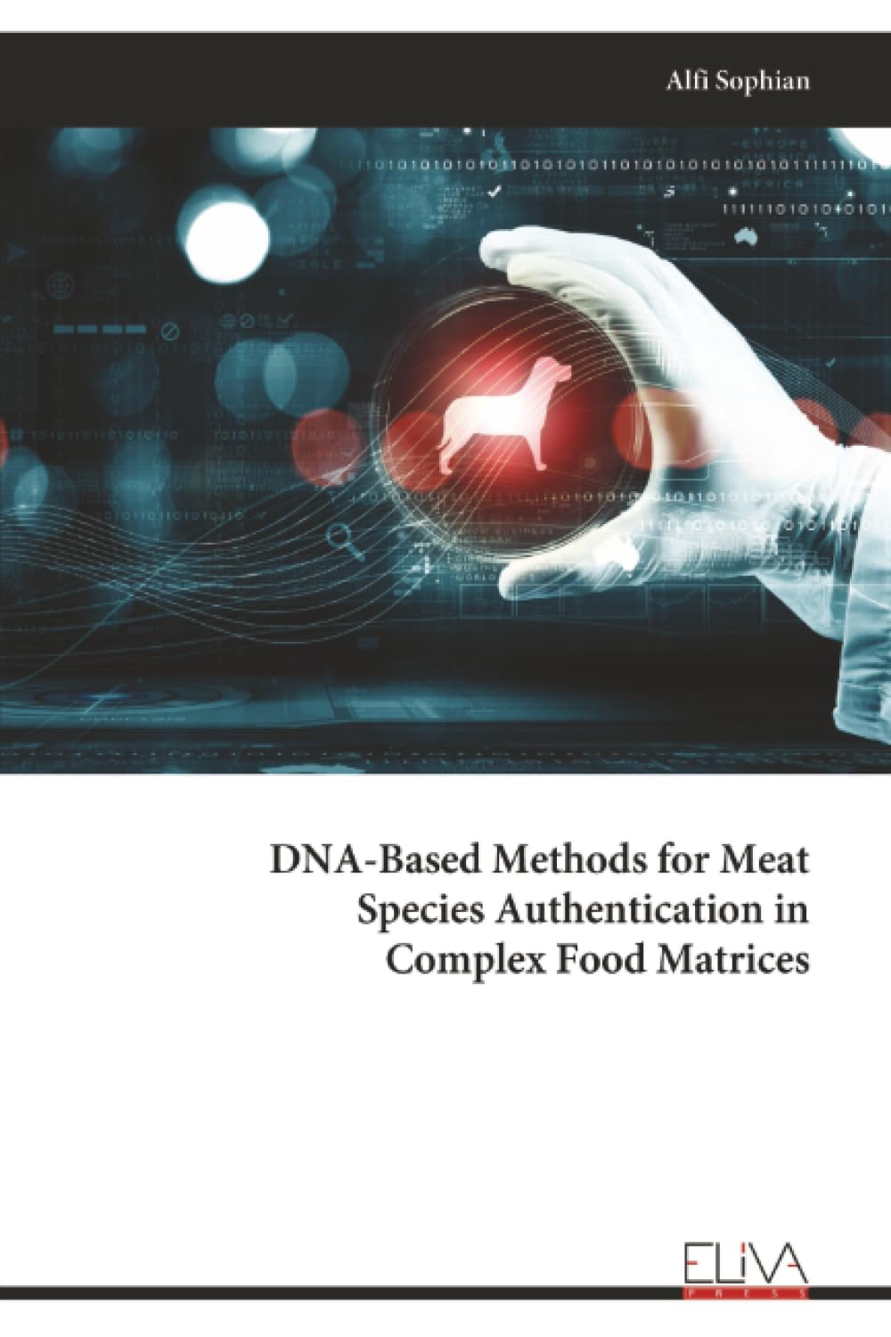 DNA-Based Methods for Meat Species Authentication in Complex Food Matrices