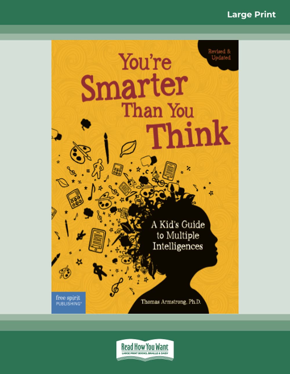 You're Smarter Than You Think: A Kid's Guide to Multiple Intelligences