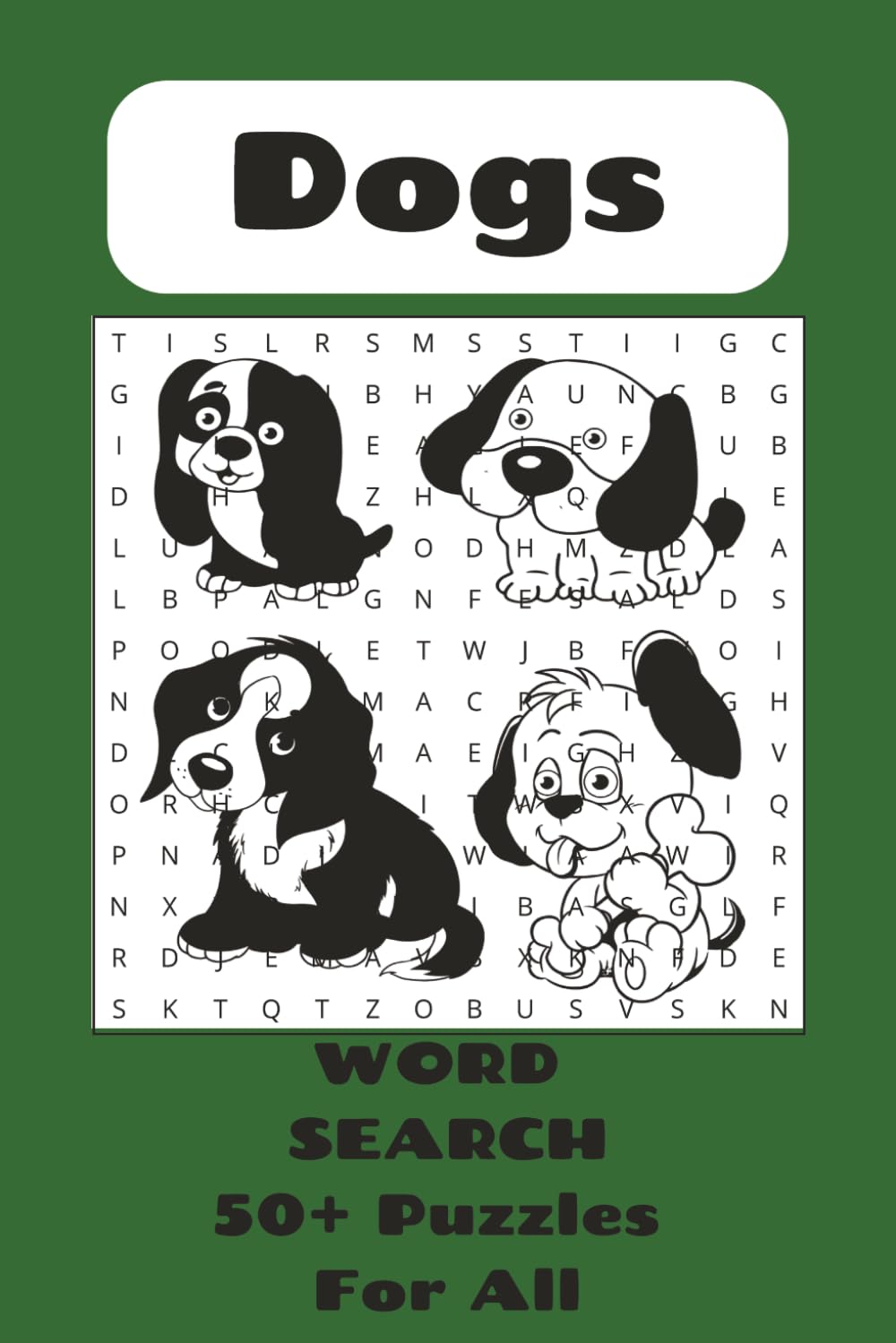 Dogs Word Search Puzzle: Dogs Word Search Puzzle Book | Word Searches with Easy to Read Print about Dogs, Dog Training || 6x9 inches, 110 pages | 50+ Puzzles
