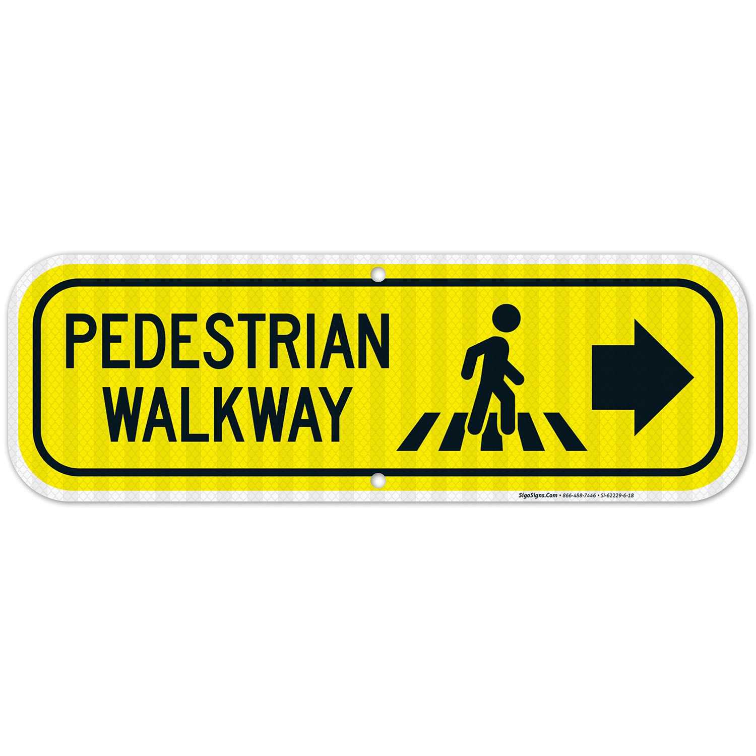 Pedestrian Walkway Right Sign, 6x18 Inches, 3M EGP Reflective .063 Aluminum, Fade Resistant, Made in USA