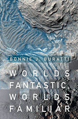 Worlds Fantastic, Worlds Familiar: A Guided Tour of the Solar System      1st Edition, Kindle Edition