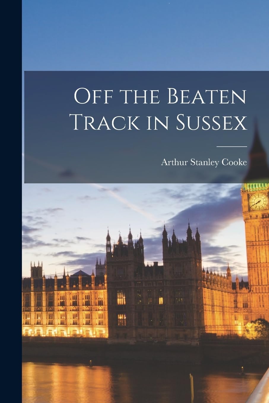 Off the Beaten Track in Sussex