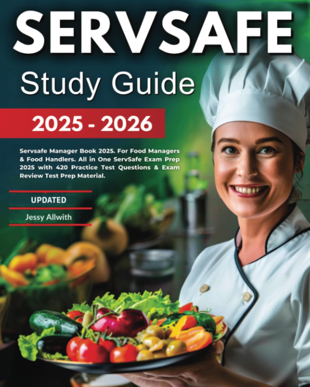 SERVSAFE Study Guide 2025-2026 Paperback – 29 May 2024