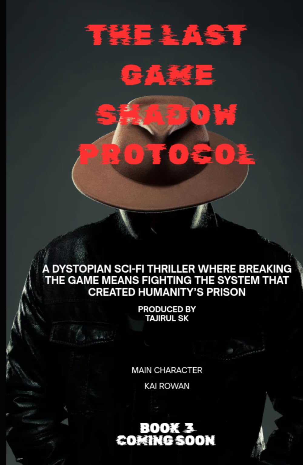 THE LAST GAME Shadow Protocol: The Survivors Discover the System Behind the Deadly Game — And the AI That Has Been Running It for Centuries (THE LAST ... Rebellion, and a Game That Never Ends ))