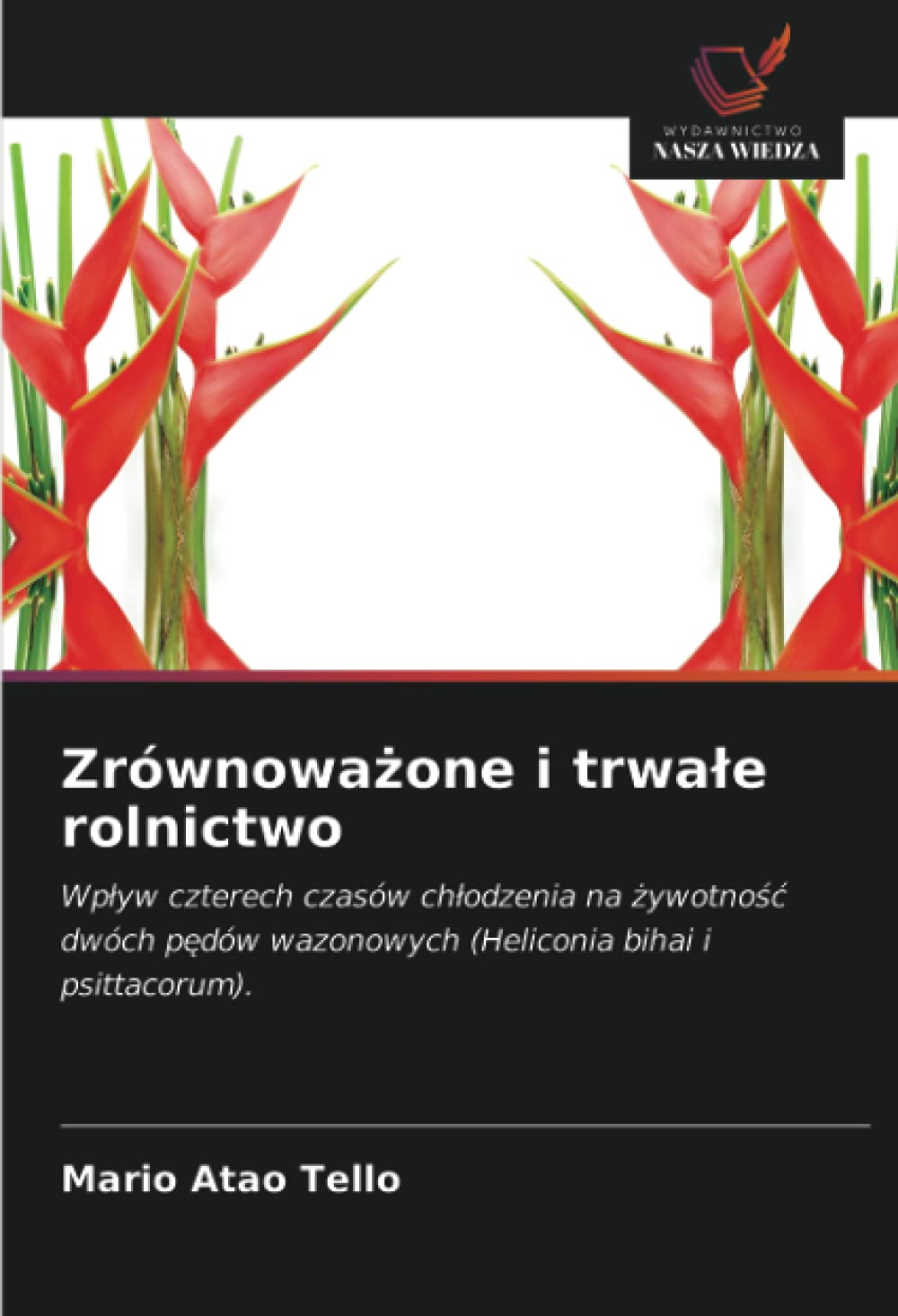 Zrównoważone i trwałe rolnictwo: Wpływ czterech czasów chłodzenia na żywotność dwóch pędów wazonowych (Heliconia bihai i psittacorum).