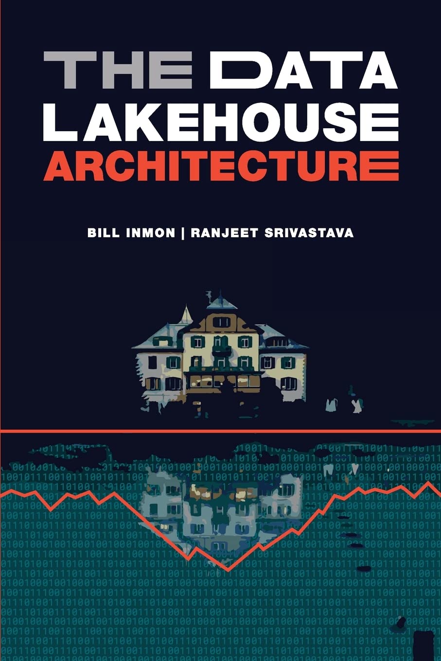 Amazon | The Data Lakehouse Architecture | Inmon, Bill, Srivastava ...