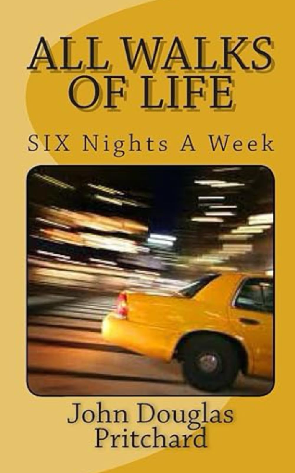 All Walks Of Life: Six Nights A Week