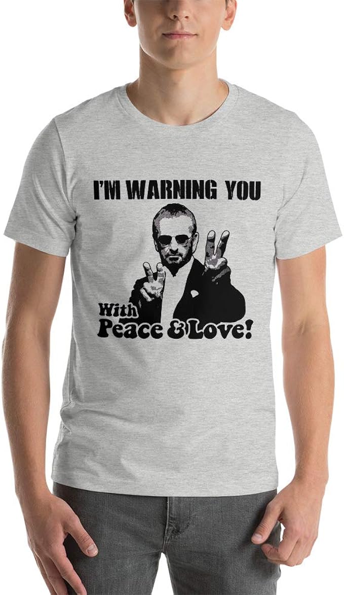 Ringo StarrWarning You with Peace & Love Unisex TShirt Lero Amazon
