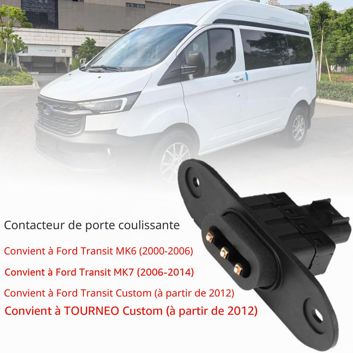 Interrupteur de contact pour porte coulissante latérale compatible avec Ford Transit Mk6 Mk7 Custom Tourneo Custom 1800639 2C1T14A658AE