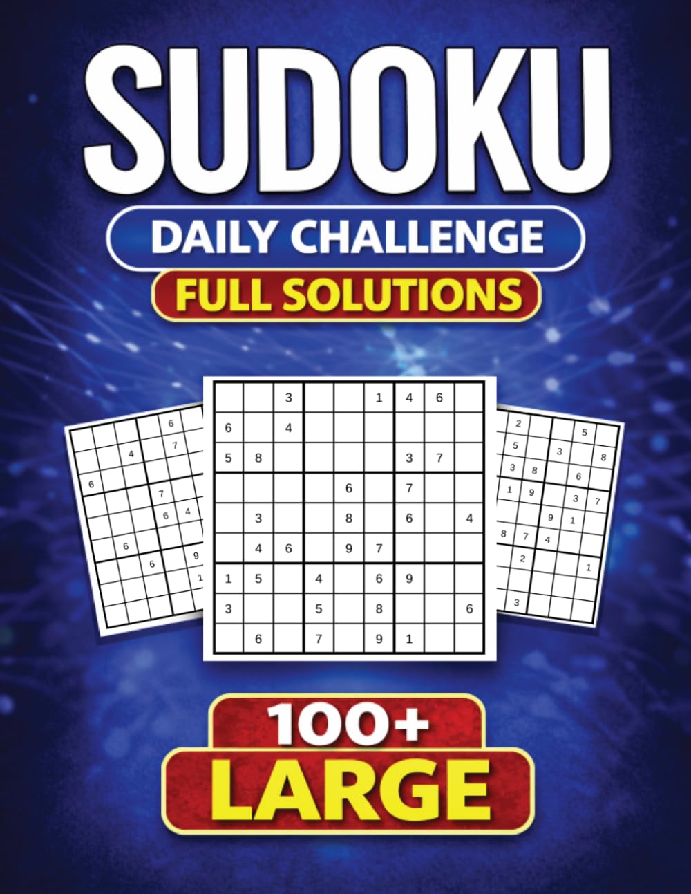 Daily Sudoku Challenge: Medium Level: 100+ Brain-Boosting Puzzles to Improve Logic, Focus, and Problem-Solving Skills