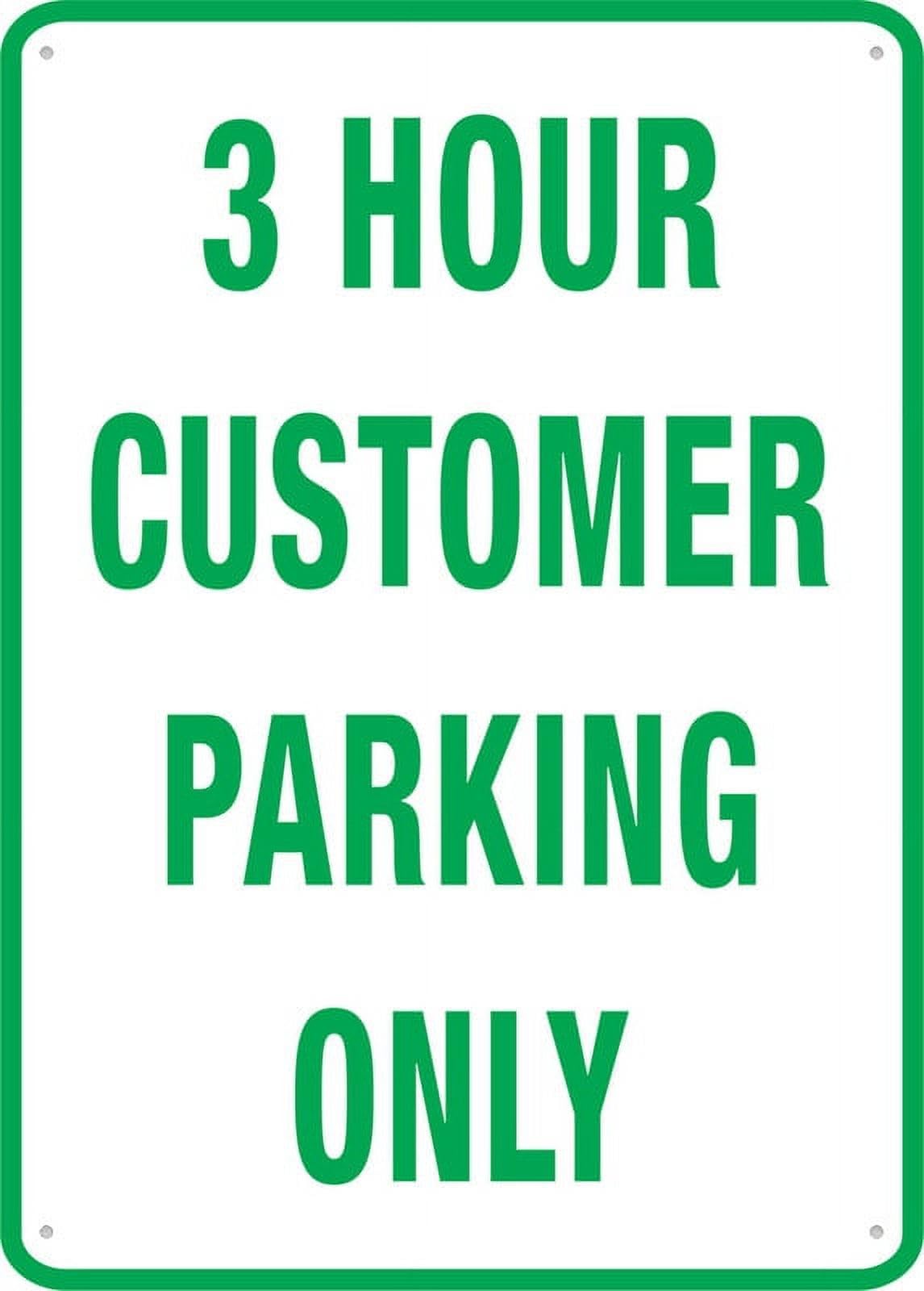 3 Hour Customer Parking Only Sign - Rustproof Aluminum 12x8 inch, Multicolor Outdoor Use