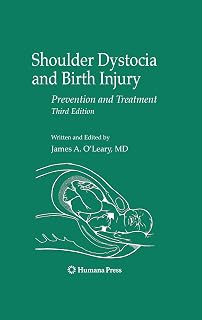 Shoulder Dystocia and Birth Injury: Prevention and Treatment