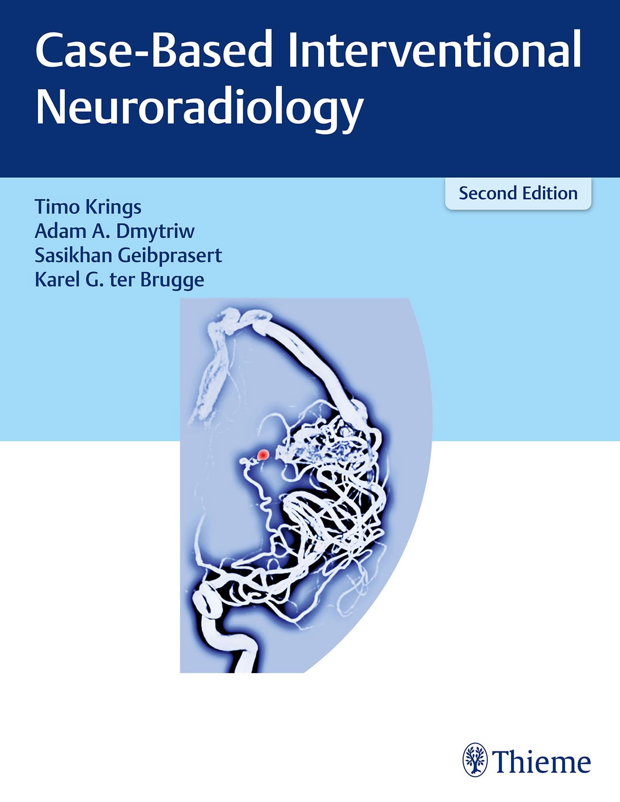 Case-Based Interventional Neuroradiology (English Edition)