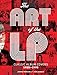 The Art of the LP: Classic Album Covers 1955–1995