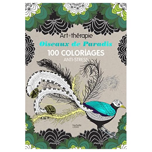Oiseaux de paradis: 100 coloriages anti-stress