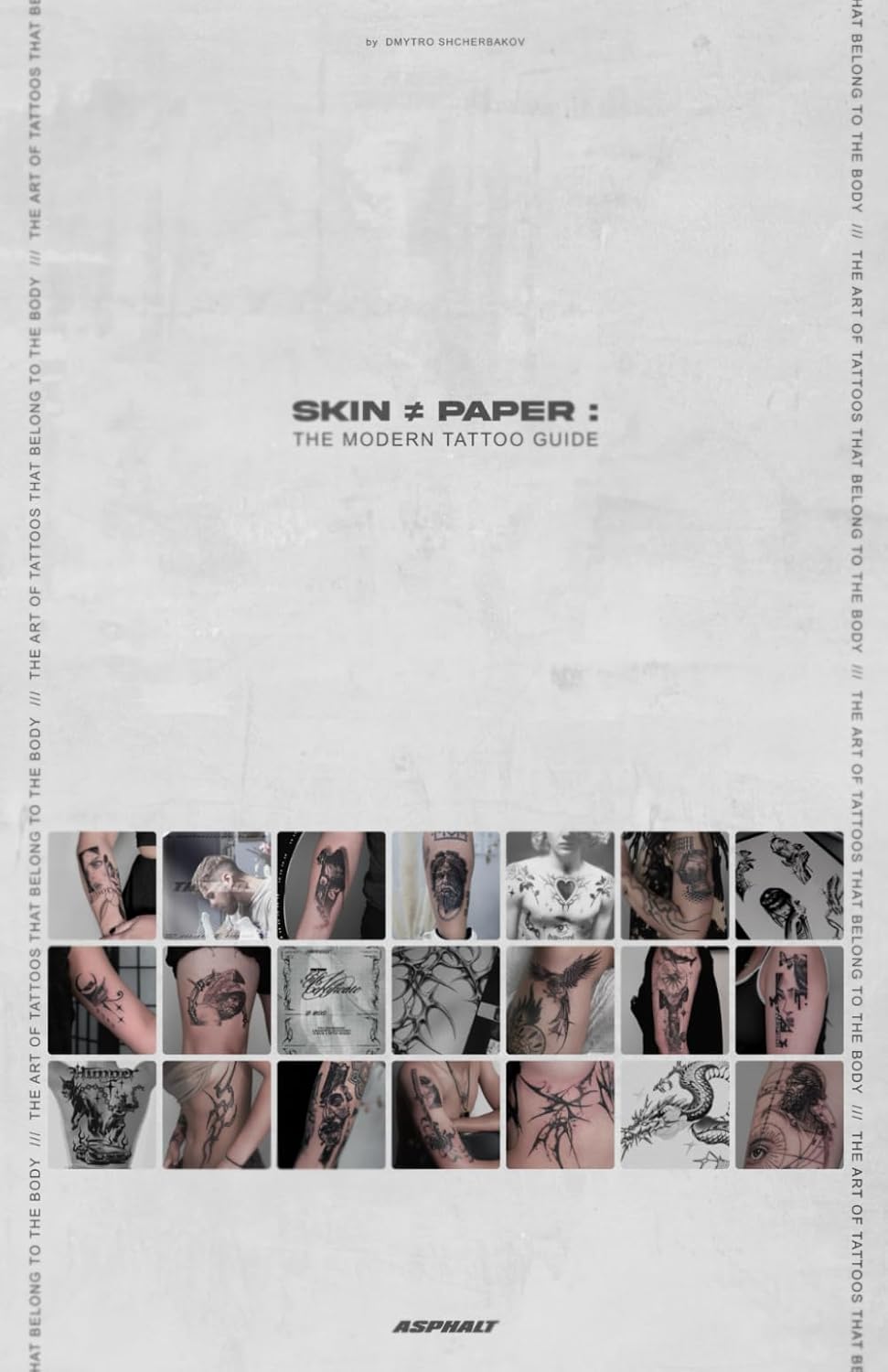 Skin Not Paper: The Modern Tattoo Guide: The Art of Tattoos That Belong to the Body      Paperback – September 29, 2025