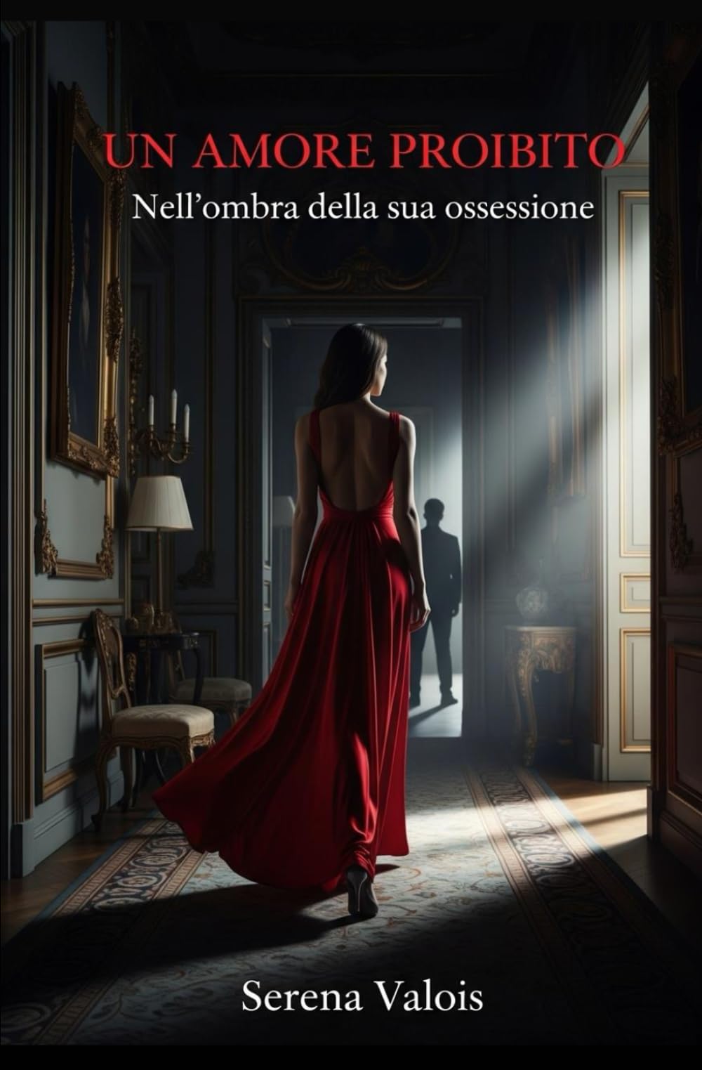 Un Amore proibito: Nell’ombra della sua ossessione