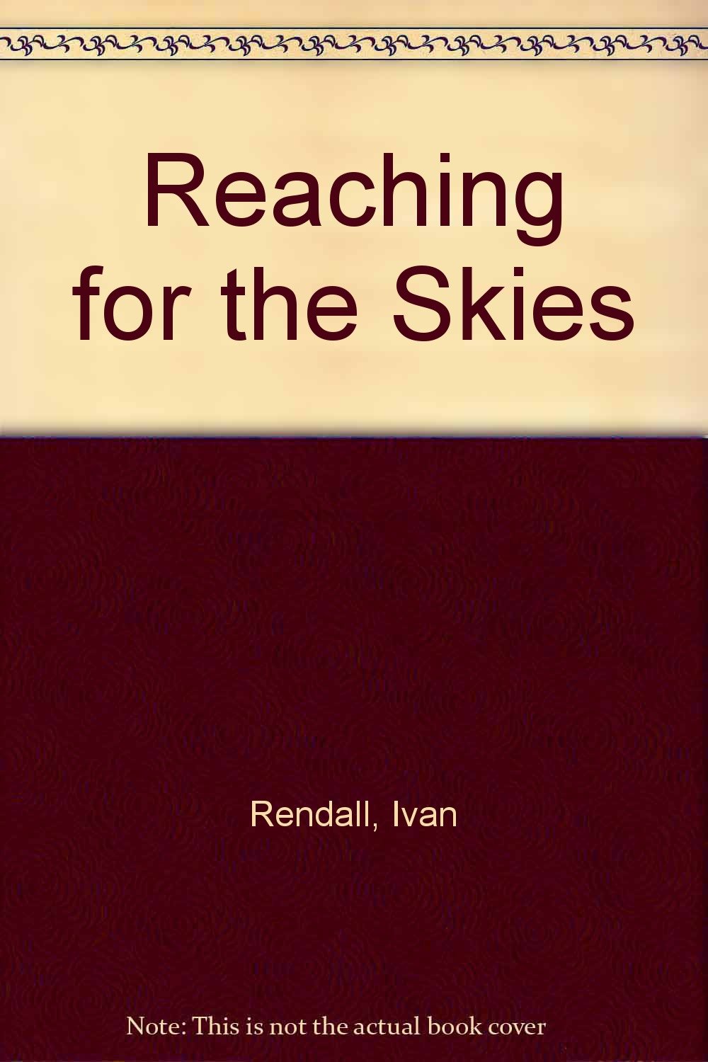 Reaching for the Skies
