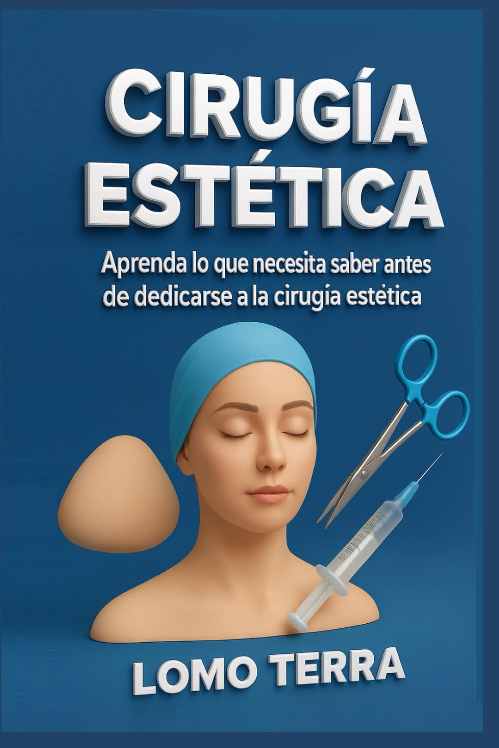 LEER ANTES DE ESTUDIAR CIRUGIA ESTERICA: Aprenda lo que necesita saber antes de dedicarte a la cirugía estética.