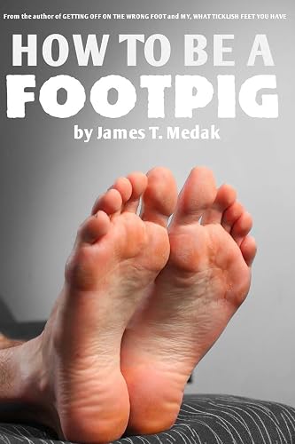 How To Be a Footpig