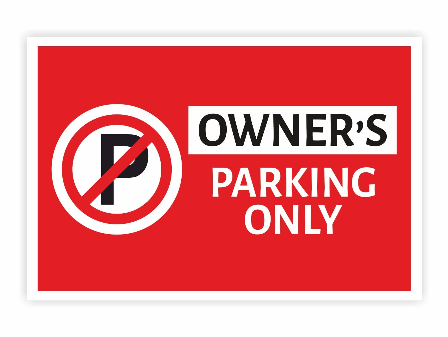 PRINTELLIGENT Sign Board No Parking In Front Of Gate 12 x 8 inch (Owners Parking)